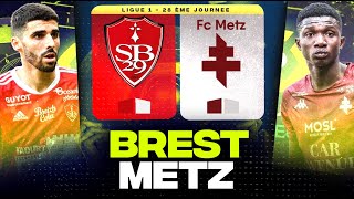 🔴 BREST  METZ  Les Brestois veulent la Champions League   sb29 vs fcm   LIGUE 1  LIVEDIRECT [upl. by Nnyla501]