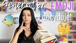 Generator EMOJI decyduje co czytam 🤔📚 [upl. by Rhianna]