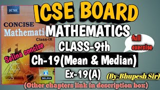 Ch19  Mean amp Median  ex19a  CL9TH Selina Concise  qn11 in link in descrip [upl. by Xed]