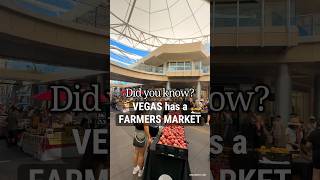 A FARMERS MARKET in LAS VEGAS 🔥vegaslocal vegas travelfood lasvegas thingstodoinvegas [upl. by Indyc]