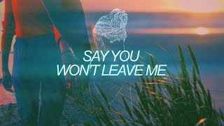 Faime  Say You Wont Leave Me Official Lyric Video [upl. by Delanty394]