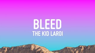 The Kid LAROI  BLEED Lyrics [upl. by Rexanne431]