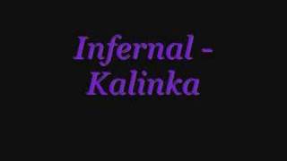 Infernal  Kalinka [upl. by Dar656]