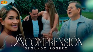 Segundo Rosero  Incomprensión Video Oficial [upl. by Mozes679]