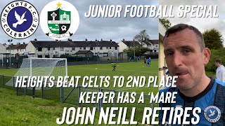 JUNIOR FOOTBALL SPECIAL  COLERAINE HEIGHTS vs DRAPERSTOWN CELTIC  JOHN NEILL RETIRES [upl. by Assir143]