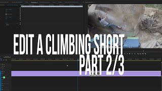 How to EDIT a climbing short  Part 23 [upl. by Ettari]