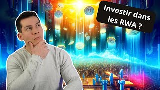 Investir dans les RWA Real World Asset  Gros rendements à venir [upl. by Murry]