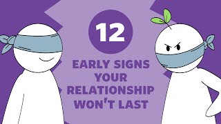 12 Early Signs A Relationship Wont Last [upl. by Malchy628]