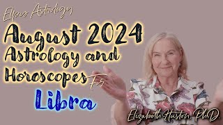 August 2024 Astrology amp Horoscope  Libra [upl. by Notnilk923]