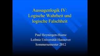 Aussagenlogik 4 Logische Wahrheit und logische Falschheit [upl. by Ayom]