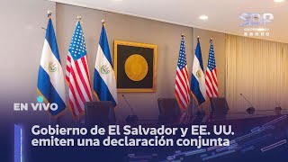 Gobierno de El Salvador y Estados Unidos emiten una declaración conjunta [upl. by Jallier]