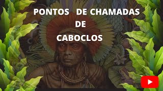 PONTOS DE CHAMADAS DE CABOCLOS COM LETRAS [upl. by Eeniffar825]