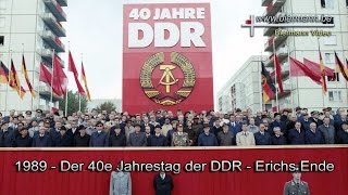 Der 40e Jahrestag der DDR  Erichs Ende 1989 [upl. by Allista]