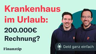 200000€ Krankenhausrechnung aus dem Urlaub  Geld ganz einfach [upl. by Yanad]