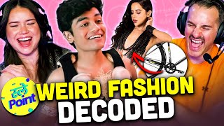 SLAYY POINT  Weirdest Fashion Decoded  Urji Javed REACTION [upl. by Ilona779]