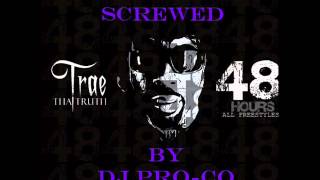 Trae Tha Truth Earthquake Chopped amp Screwed [upl. by Charters646]