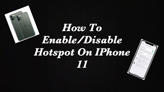 How To EnableDisable Hotspot On iPhone 11 [upl. by Grossman]