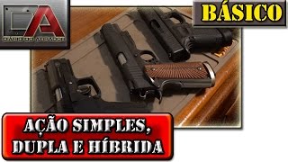 O Básico das Armas  Ação Simples Dupla e Híbrida [upl. by Yrrap]