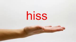 How to Pronounce hiss  American English [upl. by Watts]