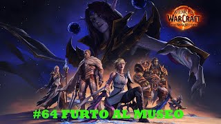 PR WoW The War Within 64  Furto al museo thewarwithin worldofwarcraft wow [upl. by Nyrtak]