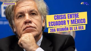 Crisis entre Ecuador y México segunda reunión de la OEA [upl. by Irehc]