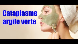 Comment faire cataplasme argile verte [upl. by Renmus]