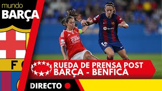 BARÇA EN DIRECTO Rueda de prensa post victoria en LA CHAMPIONS  FC BARCELONA FEMENÍ v BENFICA [upl. by Kelby113]