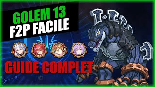 GOLEM 13 F2P facile en quelques semaines  Guide Epic Seven 2023 [upl. by Anerehs]