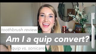 Quip Toothbrush Review  Quip vs Sonicare  This or That [upl. by Adnawahs]