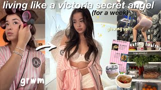 living like a victoria secret angel for a week getting my life together glow up healthy dietgrwm [upl. by Daveda]