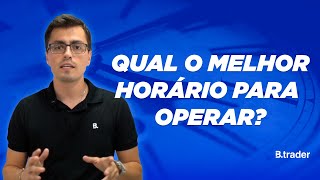 Qual o melhor horário para operar na Bolsa [upl. by Aihc689]