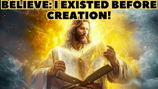 quotThe Eternal Presence Where Was Jesus Before Creation Biblical Proof Unveiledquot [upl. by Fredericka445]