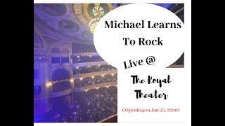 MLTR Michael Learns To Rock Live at the Royal Theater [upl. by Aguie]