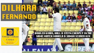 Dilhara Fernando 6 Wickets Clean Bowled 3 SA Batters  Steyn Ntini Nell amp Co went for 5756 [upl. by Falconer]