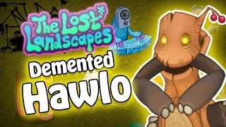 Animated Hawlo on Demented Dream Island  The Lost Landscapes [upl. by Lussier]