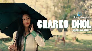 Charko Dhol  Aishwarya Sthapit  New Nepali Adhunik Song 2022 [upl. by Rotce]