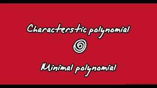 Characterstic polynomial and Minimal polynomial [upl. by Amis756]