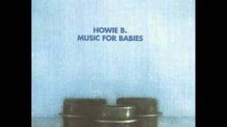 Howie B  Cry [upl. by Creath]