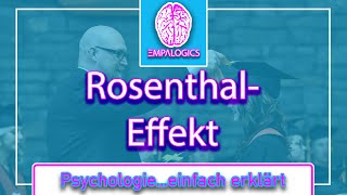 RosenthalEffekt – Das Geheimnis eines Strebers  Psychologieeinfach erklärt [upl. by Walcoff435]