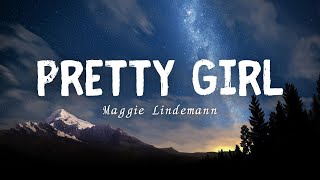 Maggie Lindemann  Pretty Girl Lyrics [upl. by Adnohsat442]