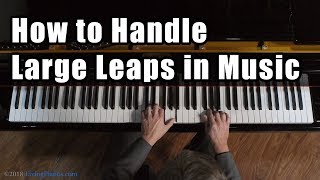 Piano Techniques How to Handle Large Leaps in Music [upl. by Corrinne]