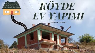 KÖYDE EV YAPIMI2023 KABA İNŞAAT MALİYETİ [upl. by Jacoba78]