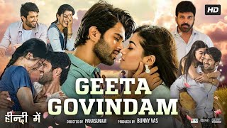 Geetha Govindam Full Movie In Hindi Dubbed  Vijay Devrakonda  Rashmika  Facts amp Review HD [upl. by Damek]