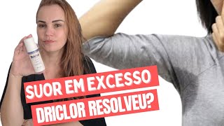 COMO ACABAR COM SUOR EM EXCESSOTESTEI O DRICLOR driclor sudorese transpiracaoemexcesso [upl. by Atiroc]