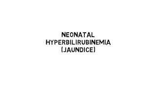 Neonatal Hyperbilirubinemia [upl. by Aneleasor673]