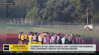 Students from Union School District gather for community prayer for Mason Martin [upl. by Ares]