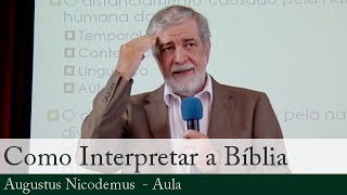 Como Interpretar a Bíblia  Augustus Nicodemus [upl. by Adeirf]