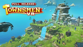 Townsmen VR  Full Release Trailer [upl. by Pernas]