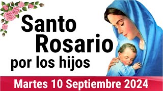 🌹 ROSARIO POR LOS HIJOS 🙏❤️⭐ Santo Rosario de Hoy 🌹 Martes 10 de Septiembre de 2024 [upl. by Iorgos]