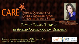 Future Directions of Applied Communication Research Lecture Series  Professor Debbie S Dougherty [upl. by Reisfield]